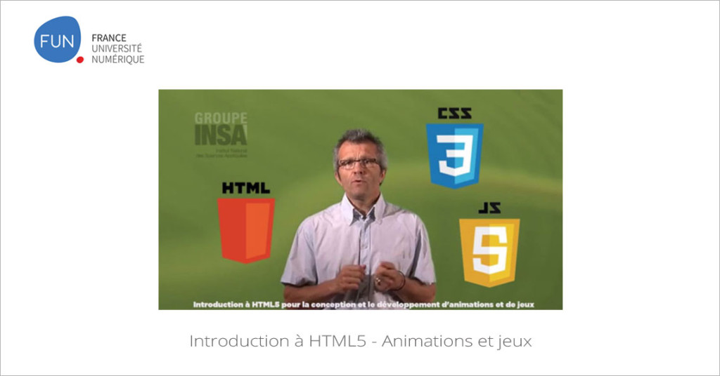 Introduction à HTML5 – Animations et jeux | MOOC Francophone