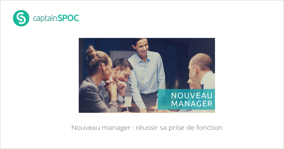 SPOC Nouveau Manager R ussir Sa Prise De Fonction MOOC Francophone