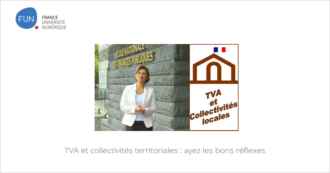 MOOC TVA et collectivités territoriales : ayez les bons réflexes