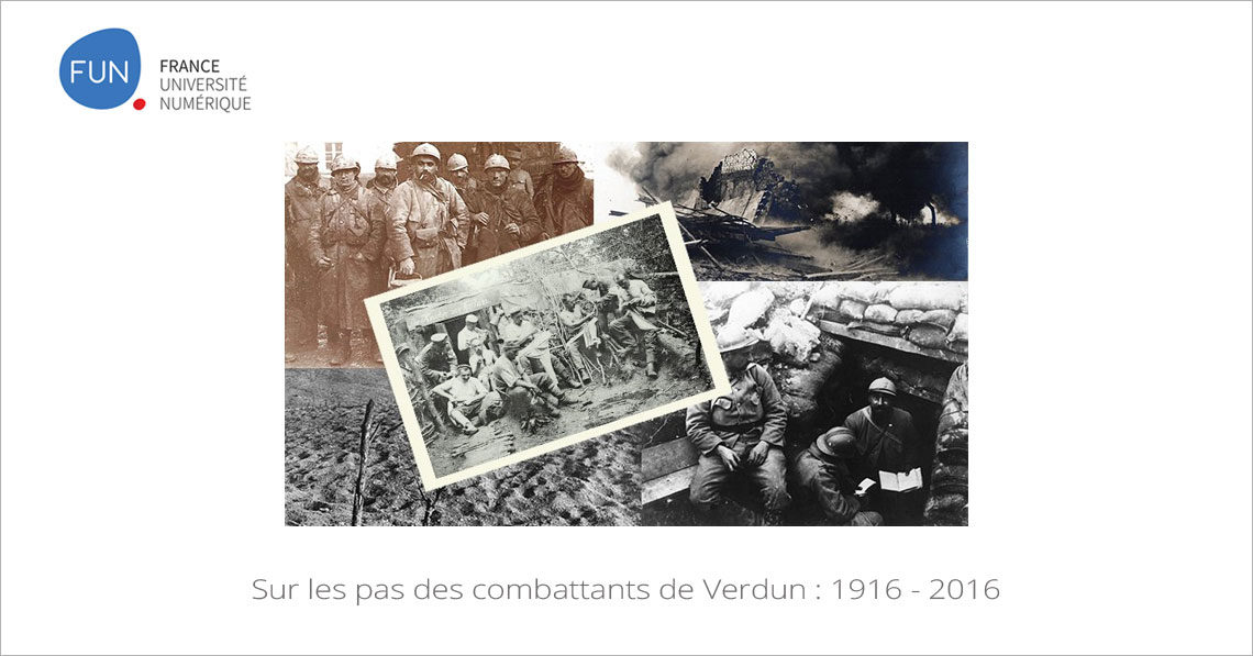 MOOC Sur les pas des combattants de Verdun : 1916 - 2016