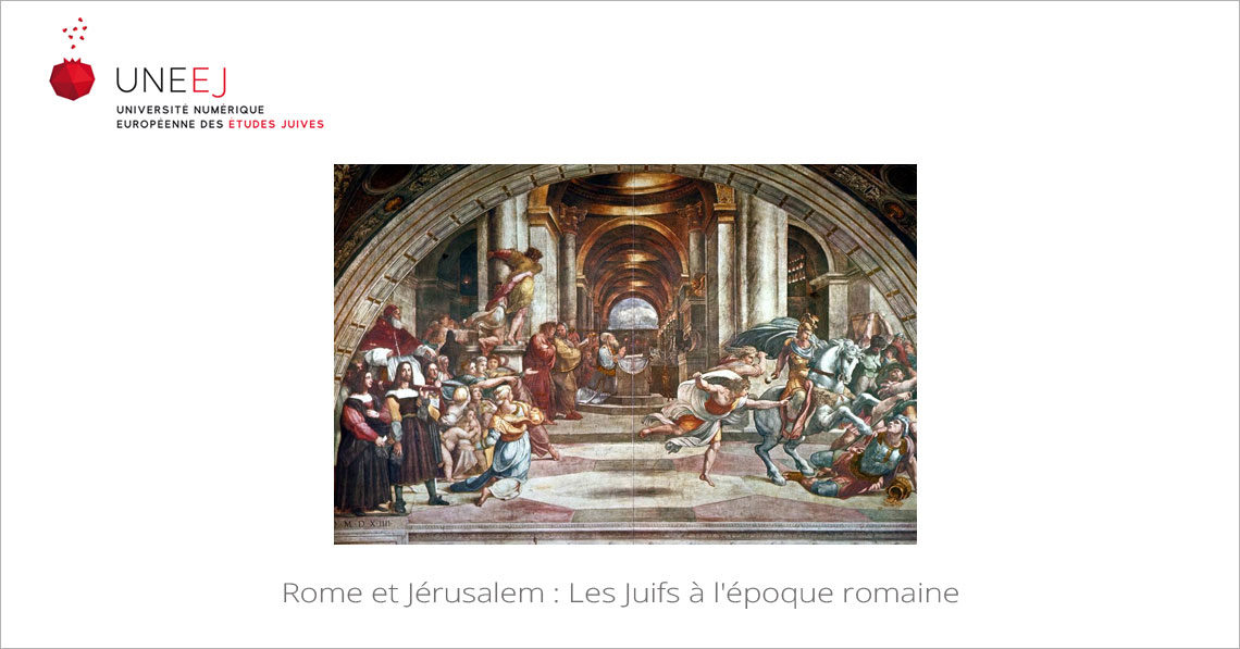 Rome et Jérusalem : Les Juifs à l'époque romaine