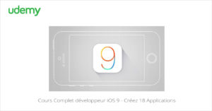 Cours Complet développeur iOS 9 - Créez 18 Applications