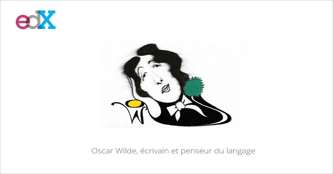 MOOC Oscar Wilde, écrivain et penseur du langage